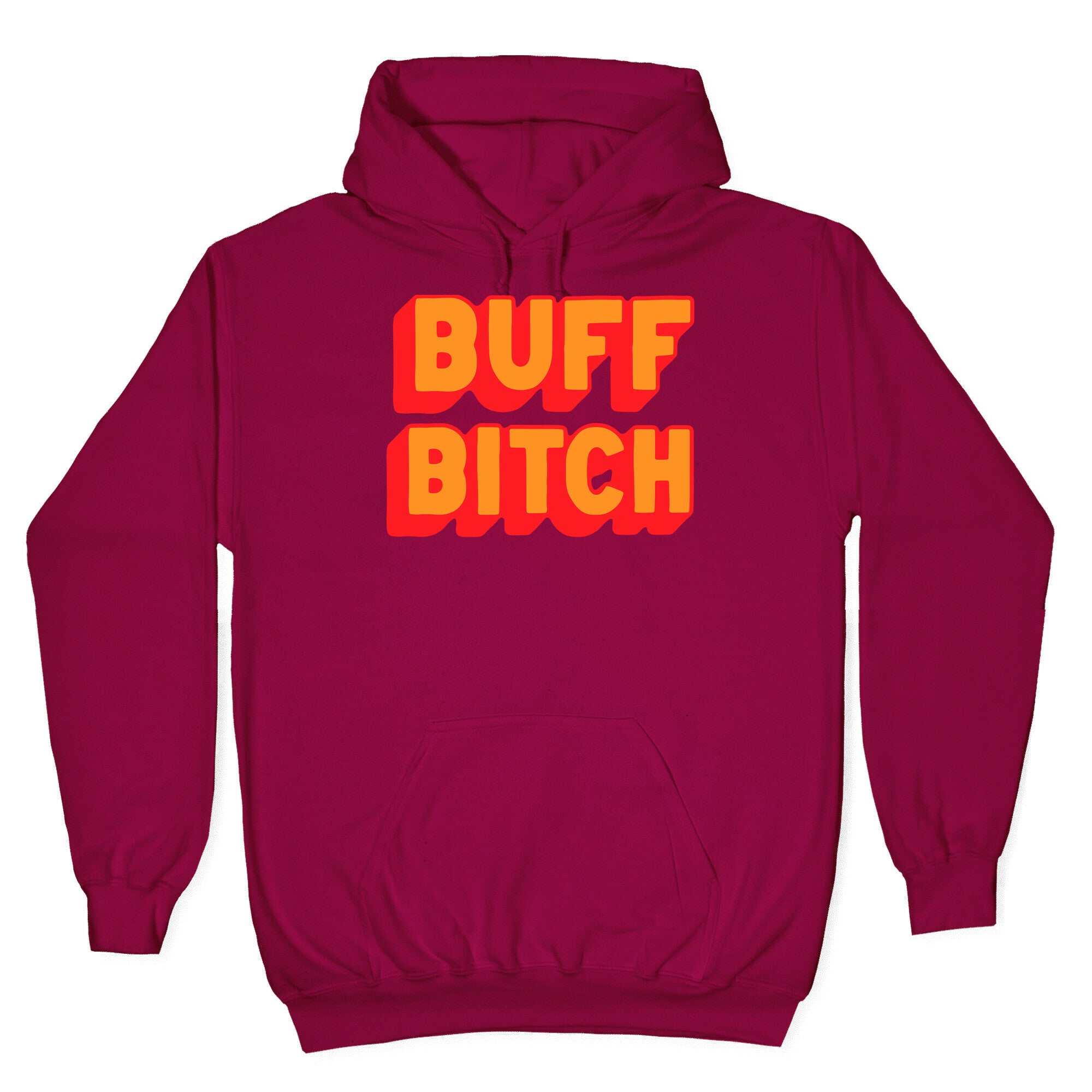 Buff Bitch Hoodie